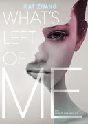 What's left of me : the hybrid chronicles /