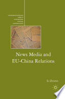 News Media and EU-China Relations /