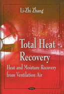 Total heat recovery : heat and moisture recovery from ventilation air /