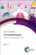Formaldehyde : exposure, toxicity and health effects /
