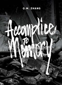 Accomplice to memory /