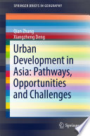Urban development in Asia : pathways, opportunities and challenges /