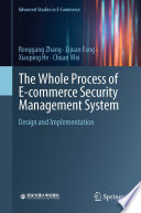 The Whole Process of E-commerce Security Management System  : Design and Implementation /