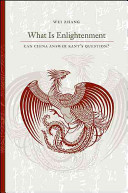 What is enlightenment : can China answer Kant's question? /