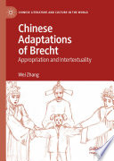 Chinese Adaptations of Brecht : Appropriation and Intertextuality /