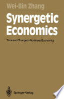 Synergetic Economics : Time and Change in Nonlinear Economics /