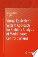 Virtual Equivalent System Approach for Stability Analysis of Model-based Control Systems /