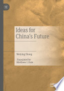 Ideas for China's Future /