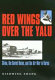 Red wings over the Yalu : China, the Soviet Union, and the air war in Korea /