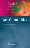 Web communities : analysis and construction /