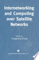 Internetworking and Computing Over Satellite Networks /