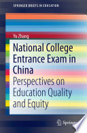 National college entrance exam in China : perspectives on education quality and equity.