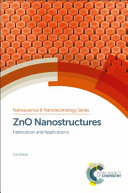 ZnO nanostructures : fabrication and applications /
