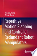 Repetitive motion planning and control of redundant robot manipulators /