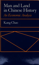 Man and land in Chinese history : an economic analysis /