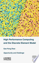 High performance computing and the discrete element model : opportunity and challenge /