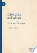 Subjectivity and infinity : time and existence /