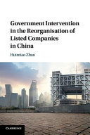 Government intervention in the reorganisation of listed companies in China /