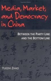 Media, market, and democracy in China : between the party line and the bottom line /