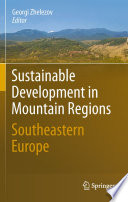 Sustainable Development in Mountain Regions : Southeastern Europe /