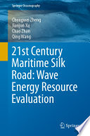 21st Century Maritime Silk Road: Wave Energy Resource Evaluation /