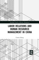 Labor relations and human resource management in China /