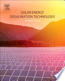 Solar energy desalination technology /