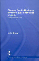 Chinese family business and the equal inheritance system : unravelling the myth /