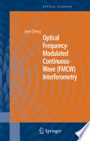 Optical frequency-modulated continuous-wave interferometry /