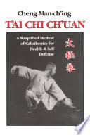 T'ai chi ch'uan : a simplified method of calisthenics for health & self defence /