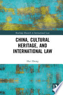 China, cultural heritage, and international law /