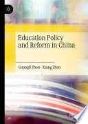 Education Policy and Reform in China /