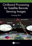 Onboard processing for satellite remote sensing images /