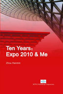 Ten years : expo 2010 and me /