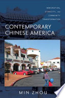 Contemporary Chinese America : immigration, ethnicity, and community transformation /