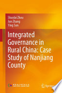 Integrated Governance in Rural China: Case Study of Nanjiang County /
