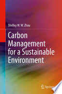 Carbon Management for a Sustainable Environment /
