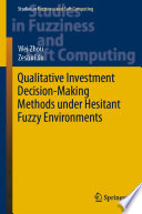 Qualitative Investment Decision-Making Methods under Hesitant Fuzzy Environments /