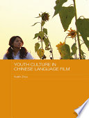 Youth culture in Chinese language film /