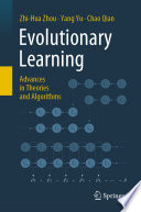 Evolutionary Learning: Advances in Theories and Algorithms /