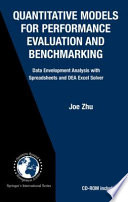 Quantitative models for performance evaluation and benchmarking : data envelopment analysis with spreadsheets and DEA Excel Solver /