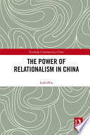 The power of relationalism in China /