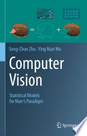 Computer Vision : Statistical Models for Marr's Paradigm /