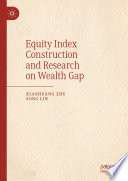 Equity Index Construction and Research on Wealth Gap /