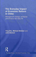 The everyday impact of economic reform in China : management change, enterprise performance and daily life /