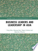 Business leaders and leadership in Asia /