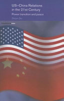 US-China relations in the 21st century : power transition and peace /