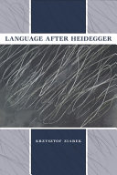 Language after Heidegger /