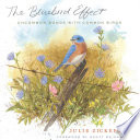 The bluebird effect : uncommon bonds with common birds /