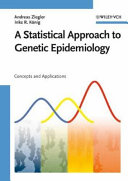 A statistical approach to genetic epidemiology : concepts and applications /